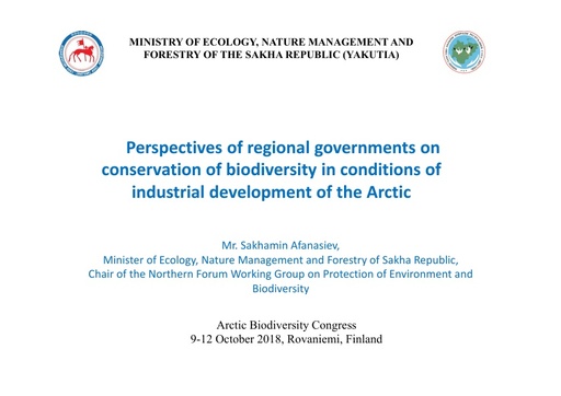Perspectives of regional governments on conservation of biodiversity in conditions of industrial development of the Arctic: Sakhamin Afanasiev