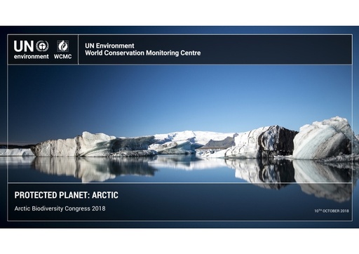 Arctic Protected Planet Report: Placing the Arctic in a global context: Neville Ash