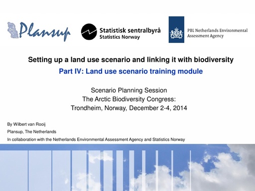 Part 4 Scenario planning session  Land use scenario training module conference Trondheim 4dec2014