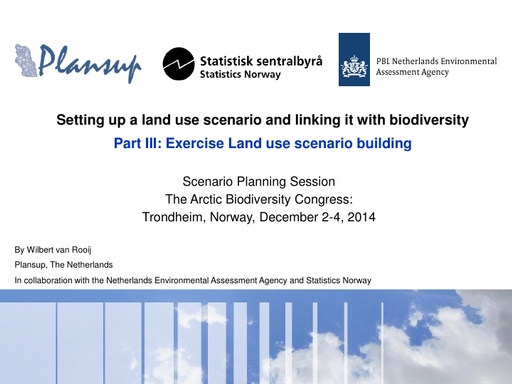 Part 3 Scenario planning session  Exercise Land use scenario building conference Trondheim 4dec2014