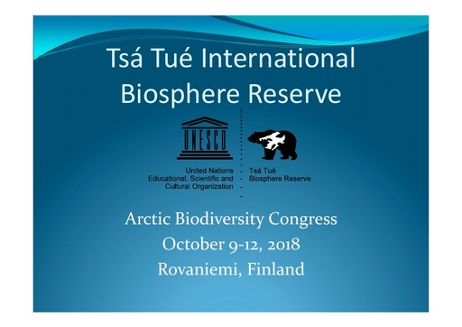 The Tsá Tué International Biosphere Reserve - a case study in Indigenous-led conservation initiatives: David Livingstone